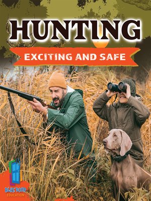 cover image of Hunting. Exciting and Safe